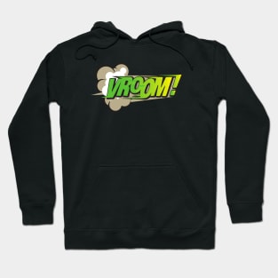 Vroom run run fun!!! Hoodie